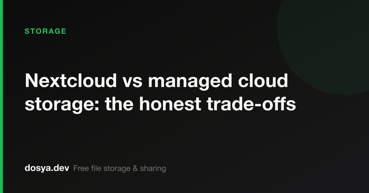 Nextcloud vs managed cloud storage: the honest trade-offs