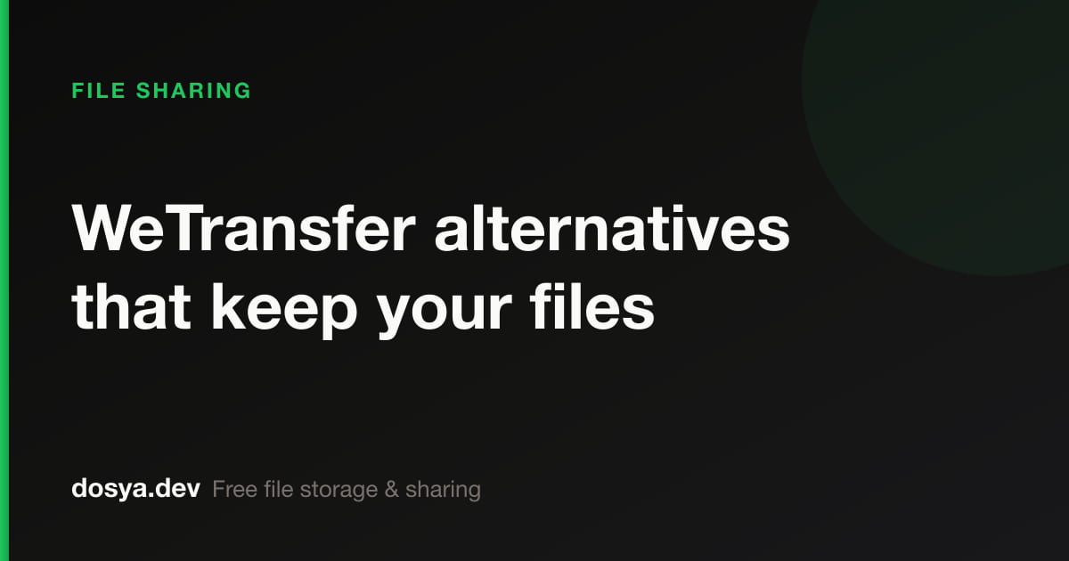 WeTransfer alternatives that keep your files