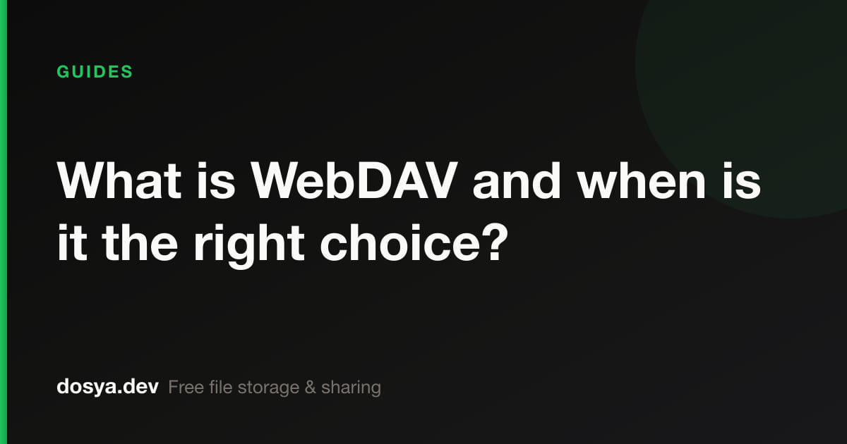 What is WebDAV and when is it the right choice?